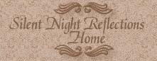 Silent Night ~ Christmas Reflections Home Page